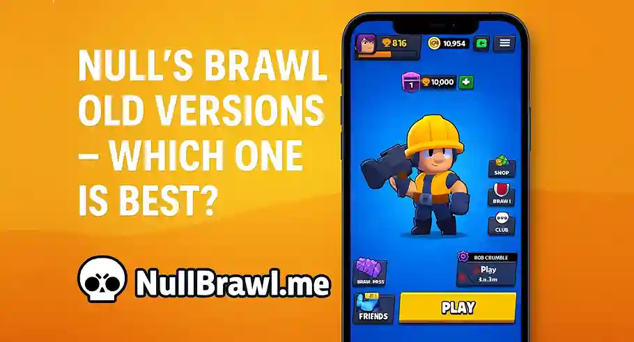 Null’s Brawl Old Versions – Which One is Best