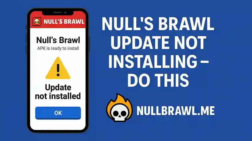 Null’s Brawl Update Not Installing – Do This